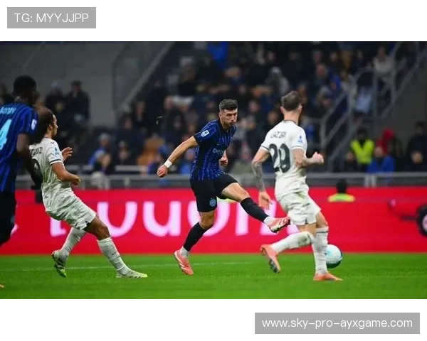 国际赛日国米双雄闪耀，教练组获喘息之机